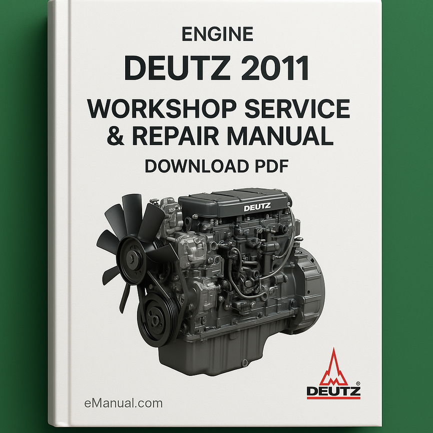 Deutz 2011 Engine Workshop Service Repair Manual Download PDF