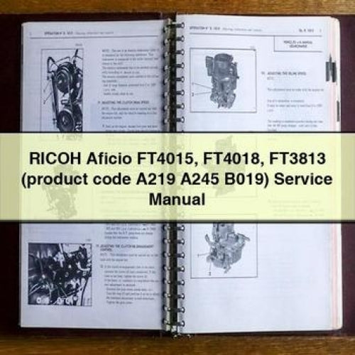 Ricoh Aficio FT4015 FT4018 FT3813 (product Code A219 A245 B019) Service Repair Workshop Manual PDF