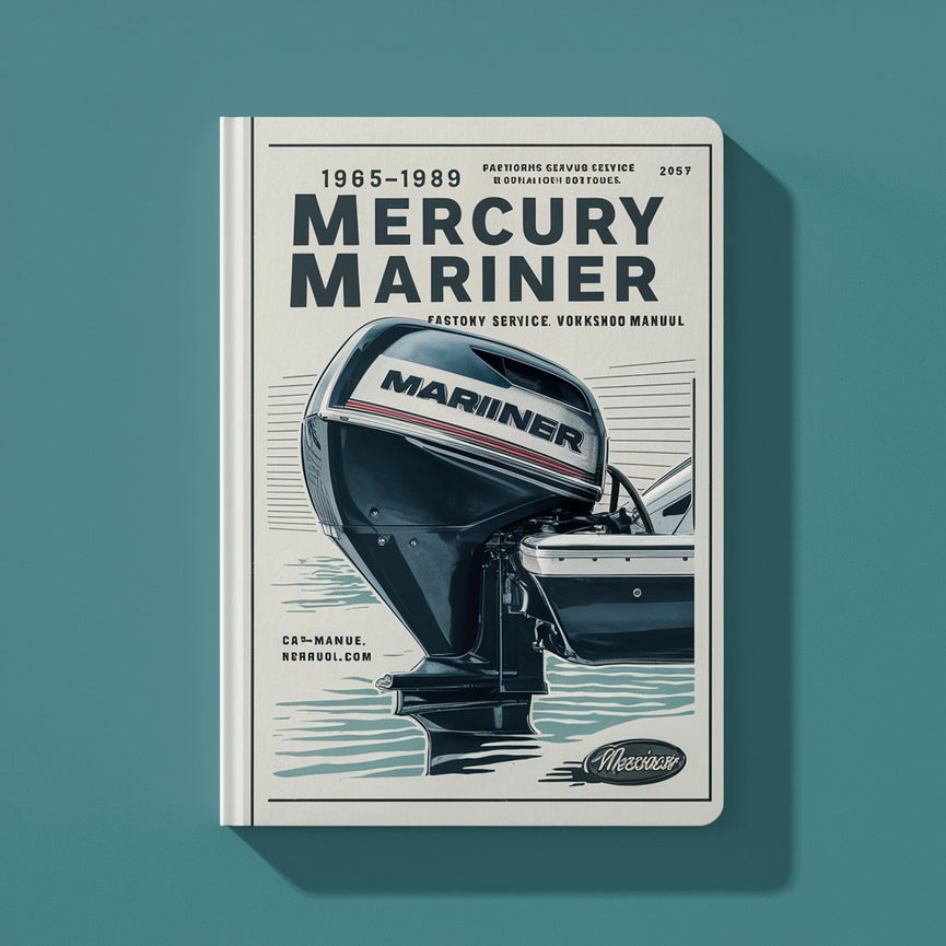 1965-1989 Mercury Mariner Outboard 2HP-40HP Factory Service/Repair/ Workshop Manual