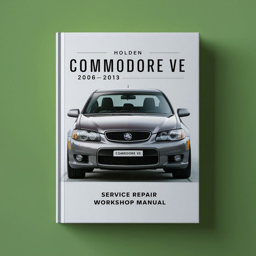 Holden Commodore VE 2006-2013 Manual de taller de reparación de servicio