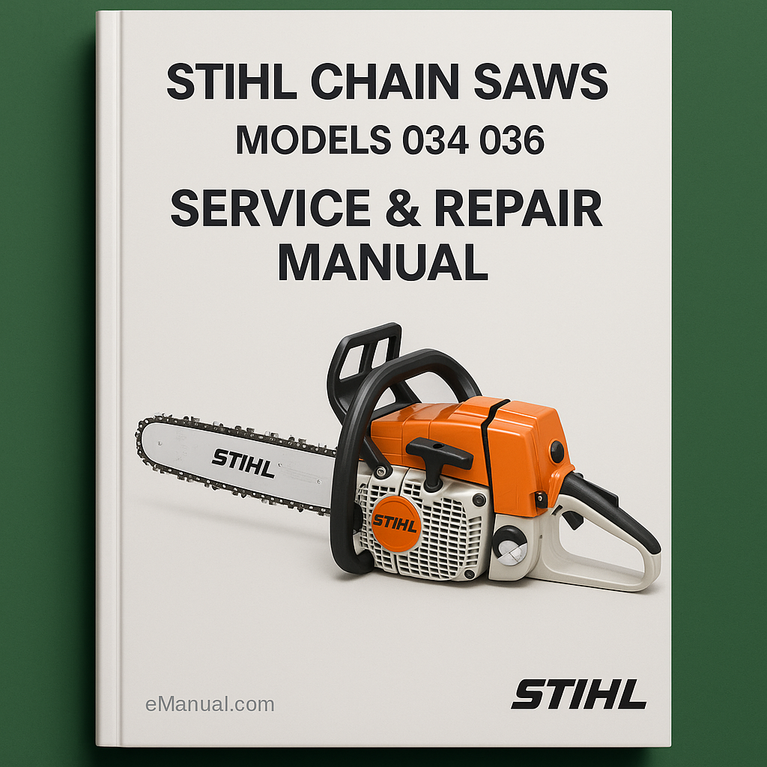 Stihl Chain Saws Models 034 036 Service Repair Manual