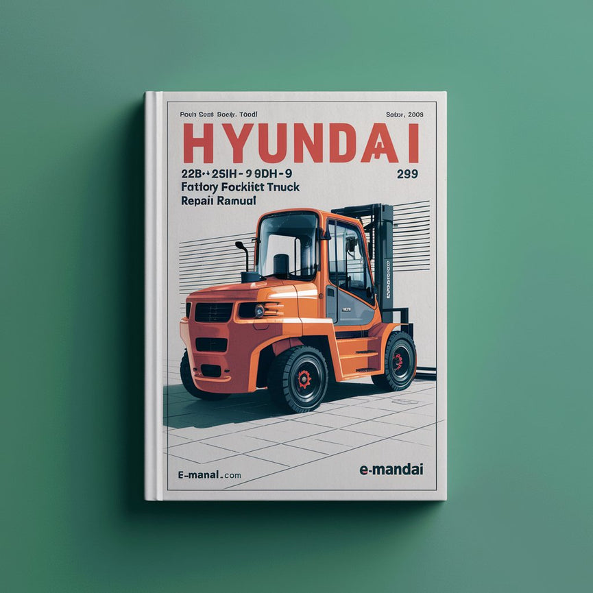 Hyundai 22BH-9 25BH-9 30BH-9 35BH-9 Forklift Factory Service Repair Manual Instant Download PDF