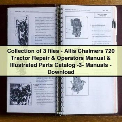 Collection of 3 files - Allis Chalmers 720 Tractor Repair & Operators Manual & Illustrated Parts Catalog -3- Manuals - Download PDF