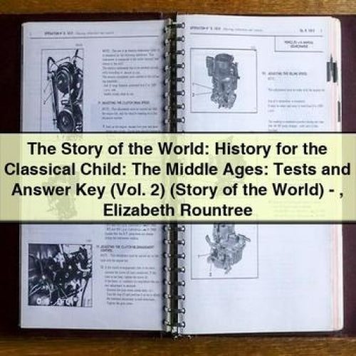 The Story of the World: History for the Classical Child: The Middle Ages: Tests and Answer Key (Vol. 2)
