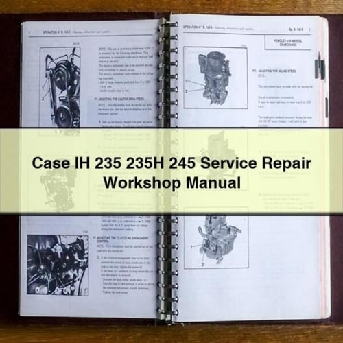 Case IH 235 235H 245 Service Repair Workshop Manual