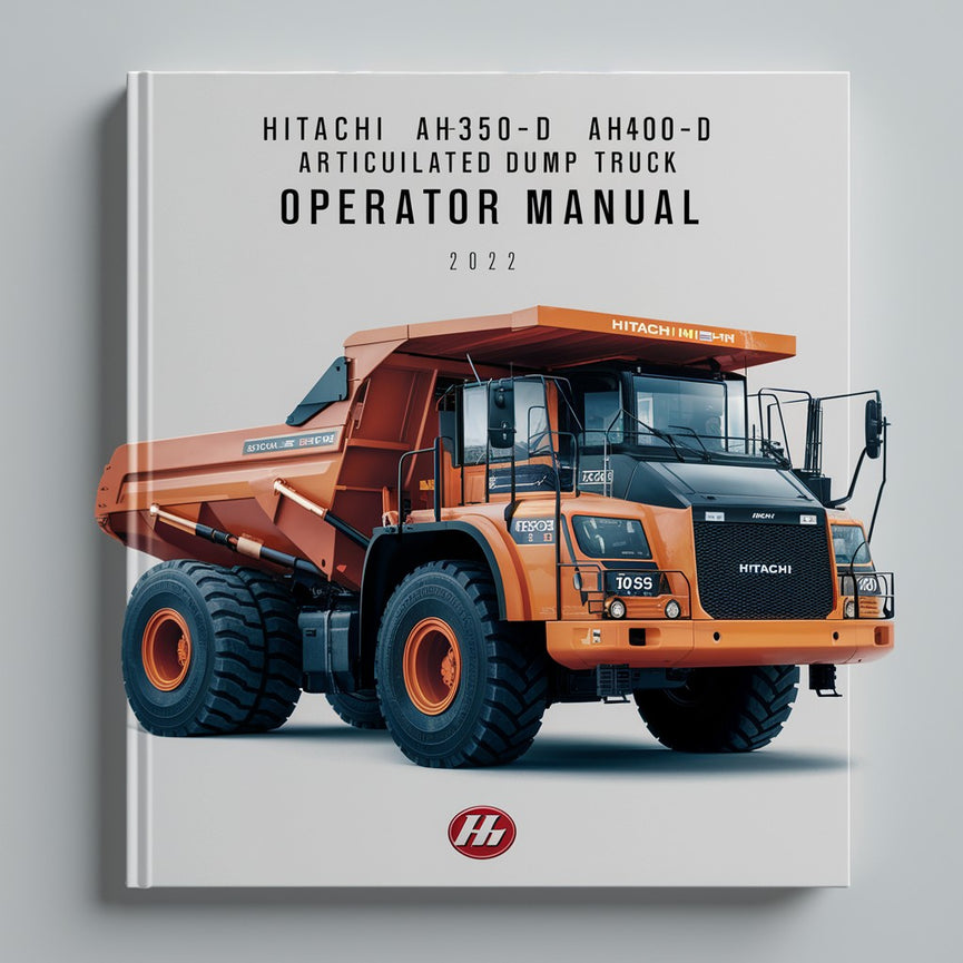 Hitachi AH350-D AH400-D ARTICULATED DUMP Truck Operator Manual PDF Download