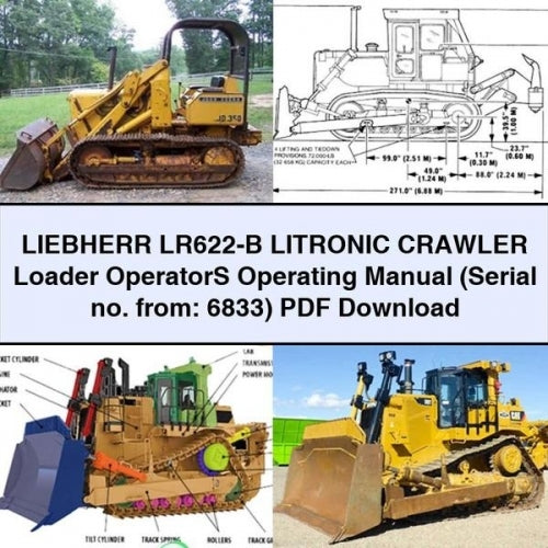 LIEBHERR LR622-B LITRONIC Crawler Loader OperatorS Operating Manual (Serial no. from: 6833) PDF Download