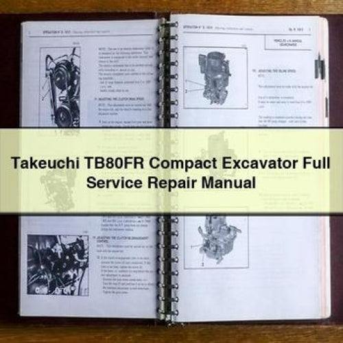 Takeuchi TB80FR Compact Excavator Full Service Repair Manual PDF Download