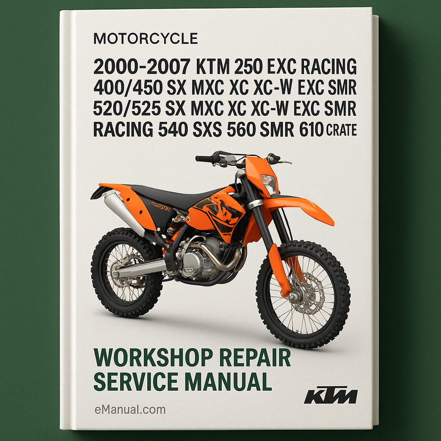 2000-2007 Ktm 250 Exc Racing 400/450 Sx mxc xc xc-w exc smr sxs Racing 520/525 Sx mxc xc xc-w exc smr Racing 540 Sxs 560 Smr 610 Crate Workshop Reparatur-Servicehandbuch PDF-Download