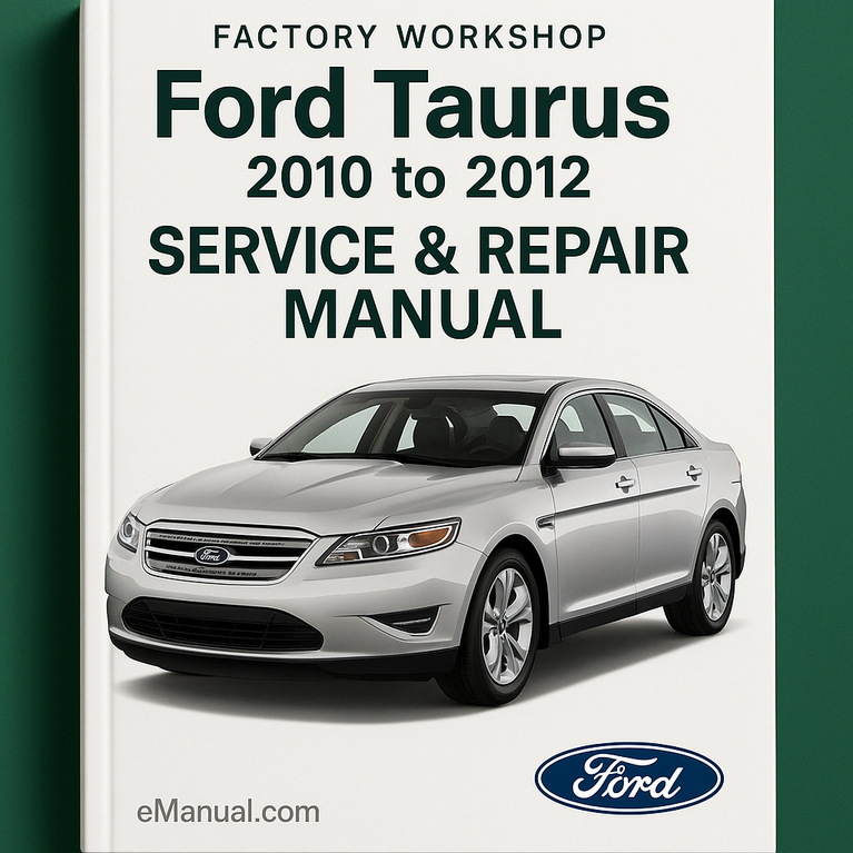 Ford Taurus 2010 bis 2012 Werkswerkstatt-Service-Reparaturhandbuch PDF-Download