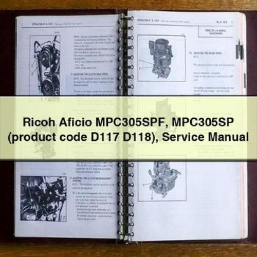 Ricoh Aficio MPC305SPF MPC305SP (product Code D117 D118) Service Repair Workshop Manual PDF