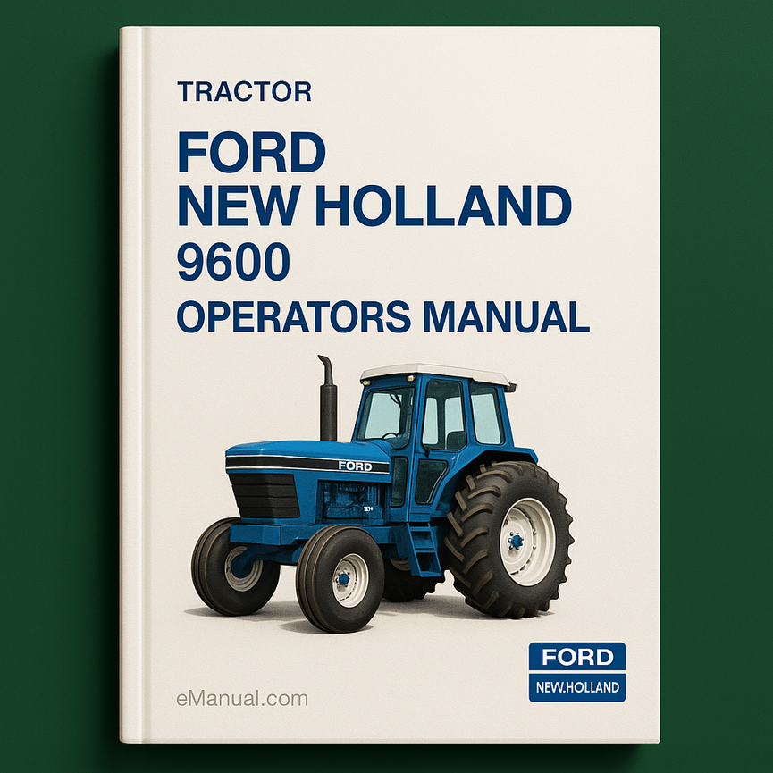 Ford New HOLAnd 9600 Tractor OperatorS Manual