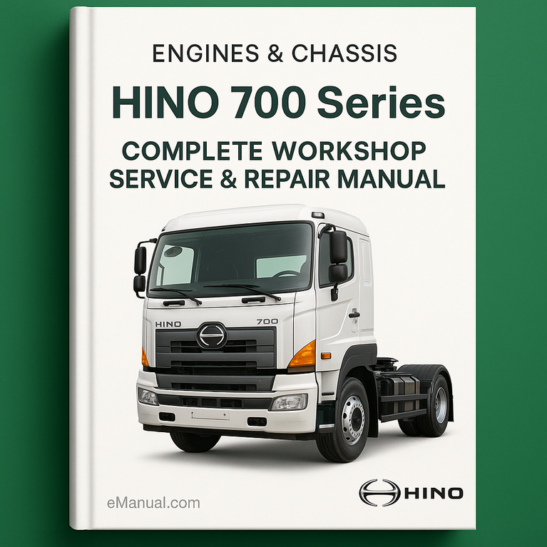Hino 700 Series Engines & Chassis Complete Workshop Service Repair Manual
