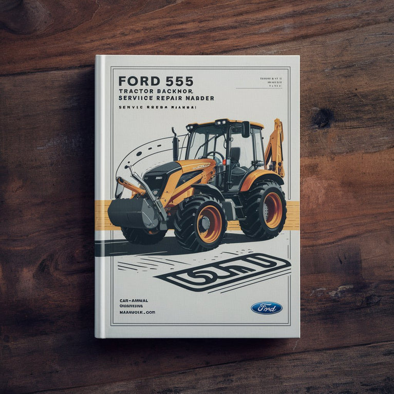 Ford 550 555 Tractor Backhoe Loader Service Repair Manual PDF Download