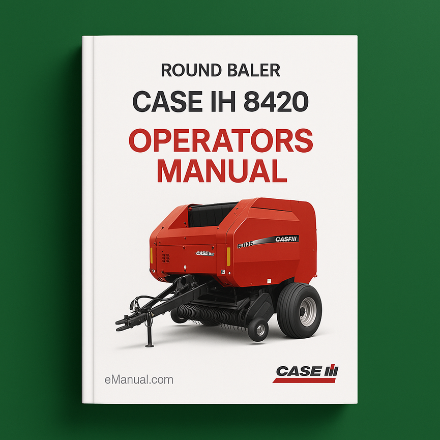 CASE IH 8420 ROUND BALER OperatorS Manual