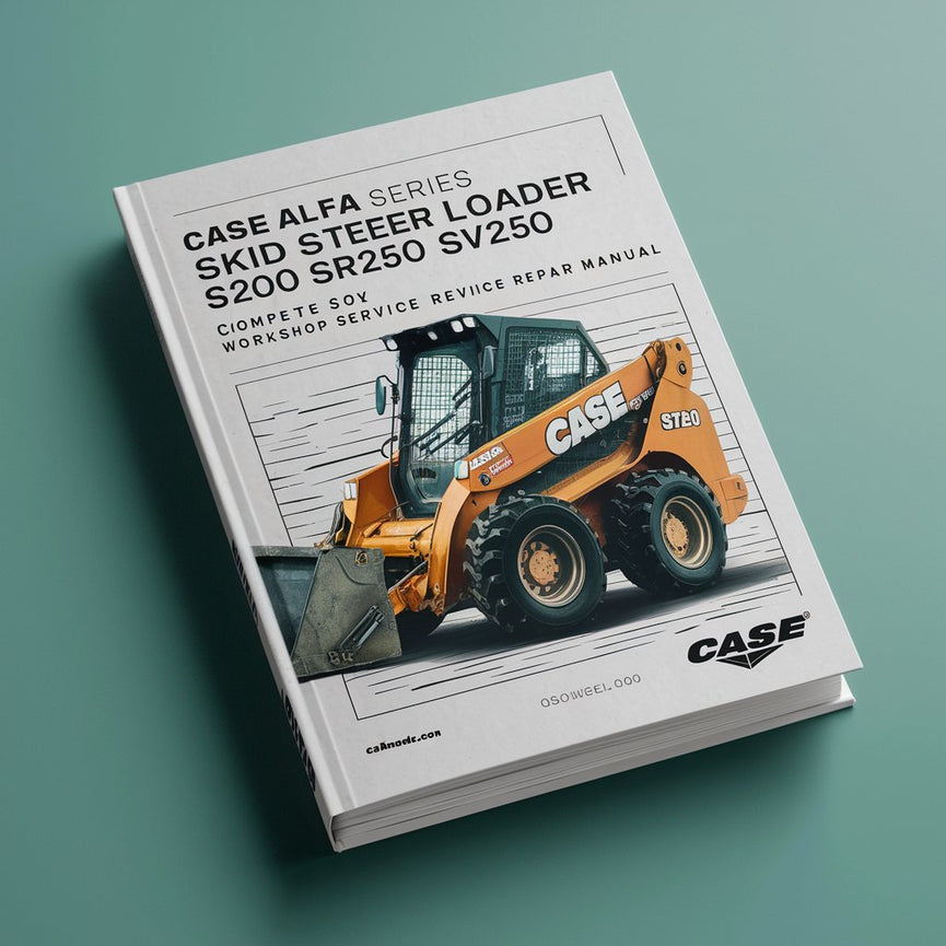 Case Alfa Series Skid Steer Loader SR200 SR220 SR250 SV250 SV300 Complete Workshop Service Repair Manual PDF Download