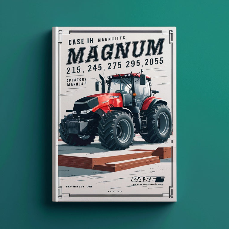 CASE IH MAGNUM 215 245 275 305 Tractor OperatorS Manual PDF Download