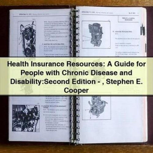 Health Insurance Resources: People Chronic Disease Disability:second Edition - Stephen E. Cooper Service Repair Workshop Manual PDF