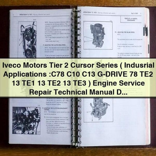 IVECO Motors Tier 2 Cursor Series ( Indusrial Applications :C78 C10 C13 G-DRIVE 78 TE2 13 TE1 13 TE2 13 TE3 ) Engine Service Repair Technical Manual Download PDF