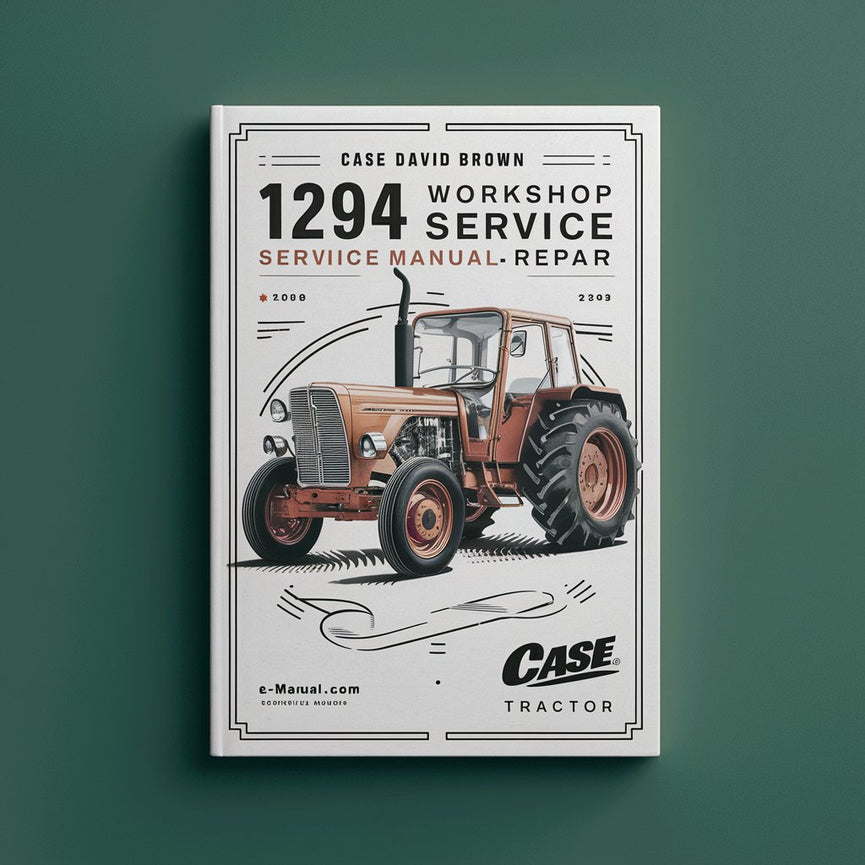 CASE DAVID BROWN 1294 Tractor Workshop Service Manual Repair PDF Download