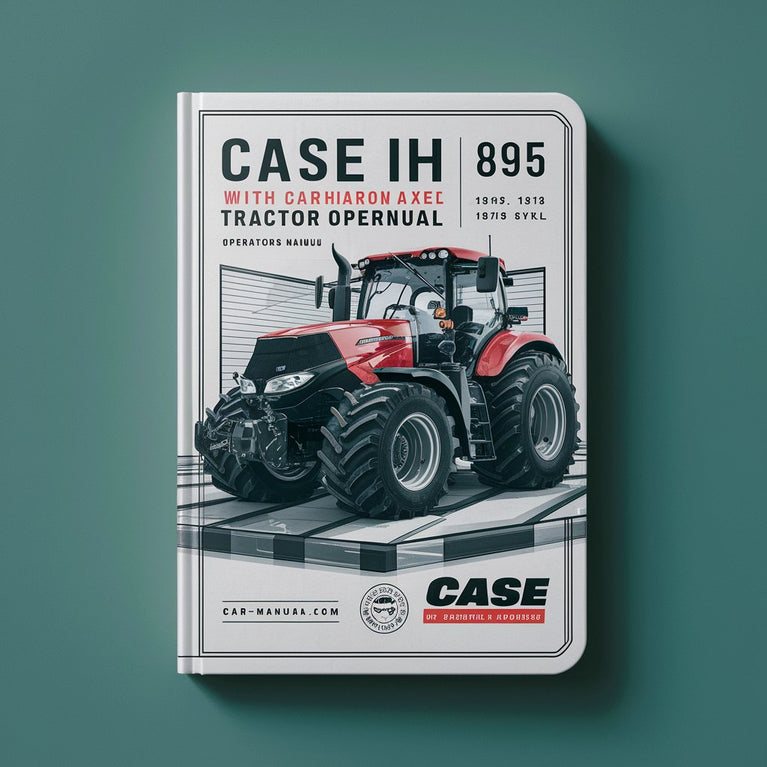 CASE IH 895 895 WITH CARRARO MFD AXEL Tractor OperatorS Manual PDF Download