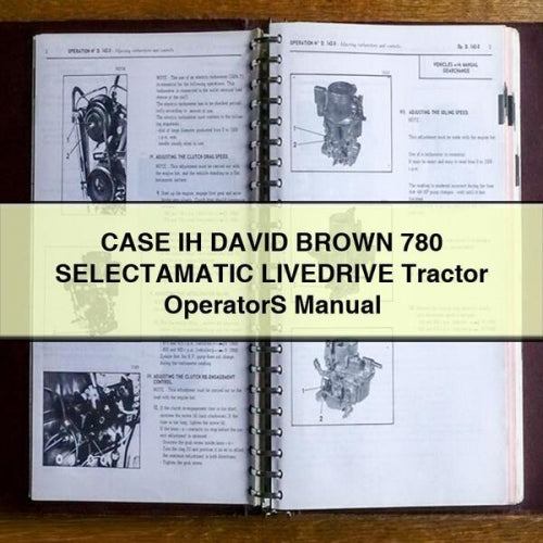 CASE IH DAVID BROWN 780 SELECTAMATIC LIVEDRIVE Tractor OperatorS Manual