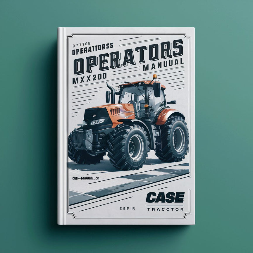 Case Tractor MX180 MX200 MX220 MX240 MX270 Operators Manual