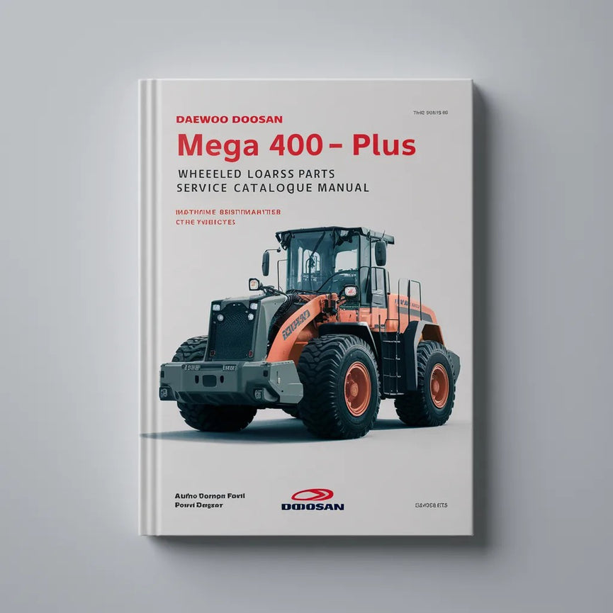 Manual del catálogo de piezas de servicio del cargador de ruedas DAEWOO DOOSAN Mega 400-Ⅲ PLUS Descargar PDF