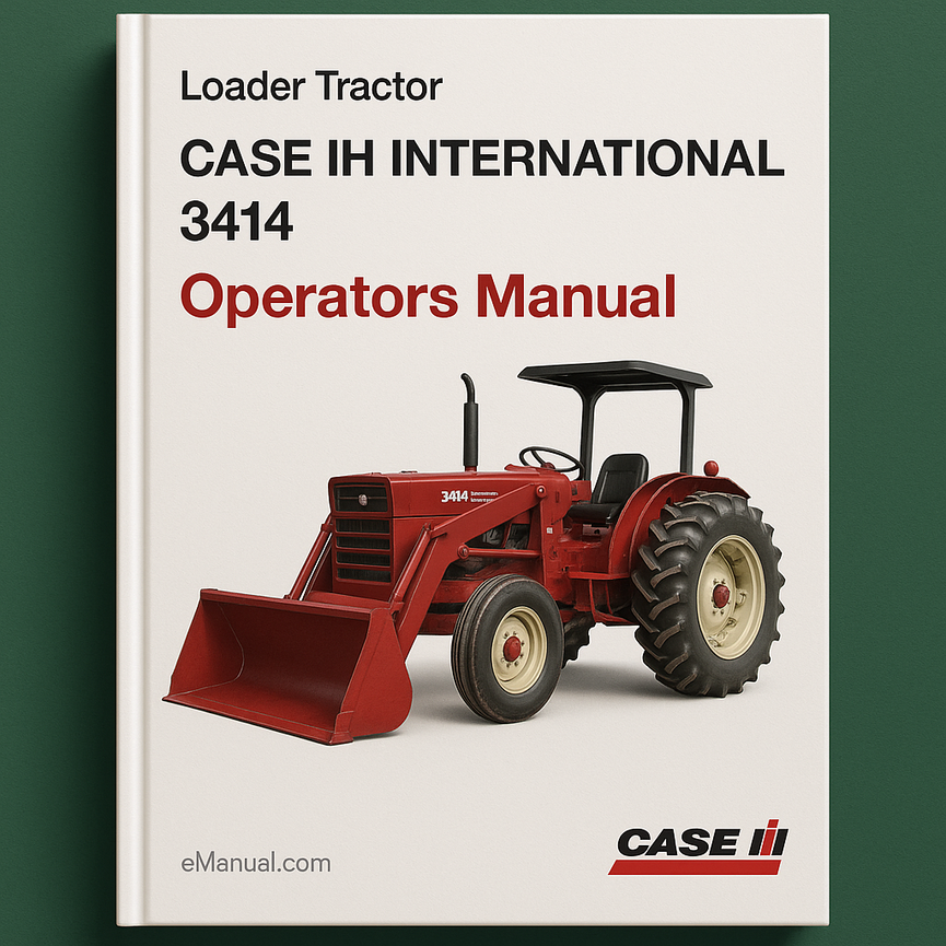 CASE IH INTERNATIONAL 3414 Loader Tractor OperatorS Manual