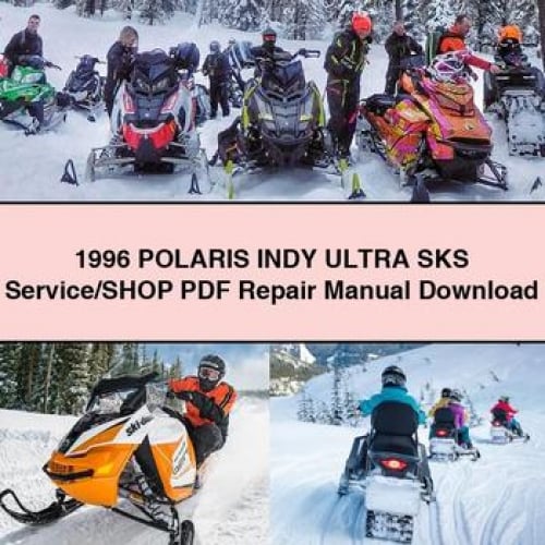 1996 POLARIS INDY ULTRA SKS Service/SHOP PDF Repair Manual Download