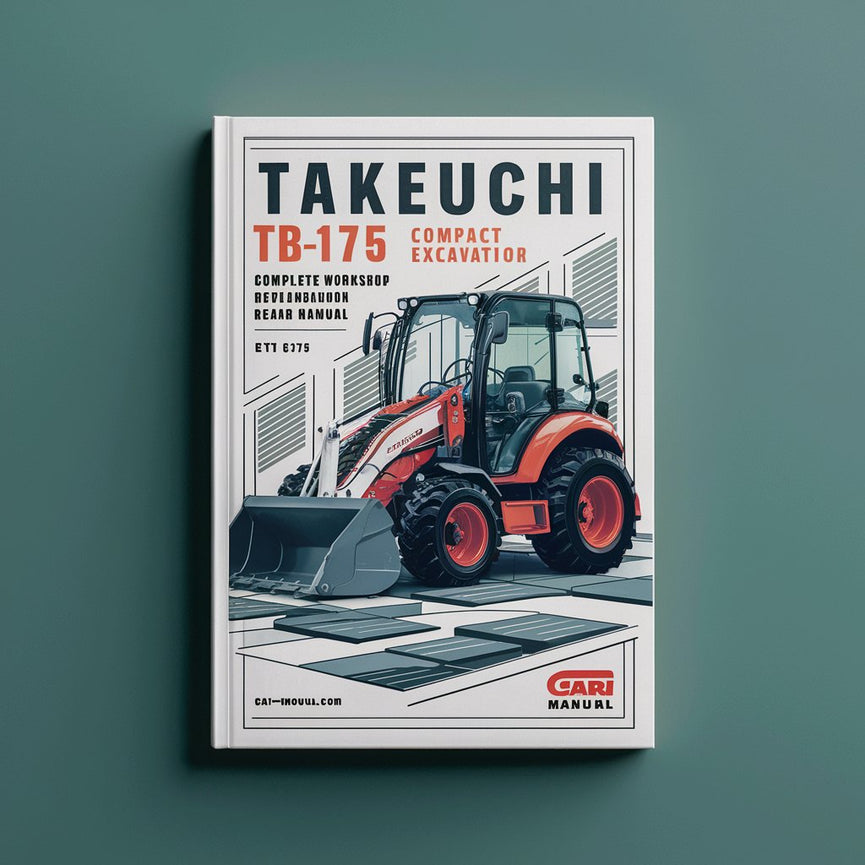 Takeuchi TB175 Compact Excavator Complete Workshop Service Repair Manual PDF Download