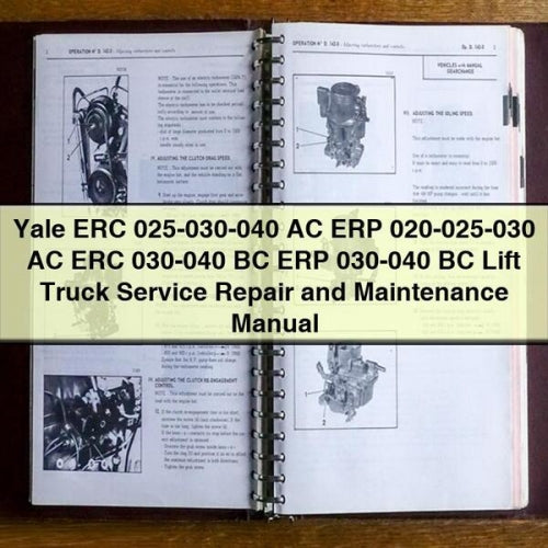 Yale ERC 025-030-040 AC ERP 020-025-030 AC ERC 030-040 BC ERP 030-040 BC Lift Truck Service Repair and Maintenance Manual Download PDF