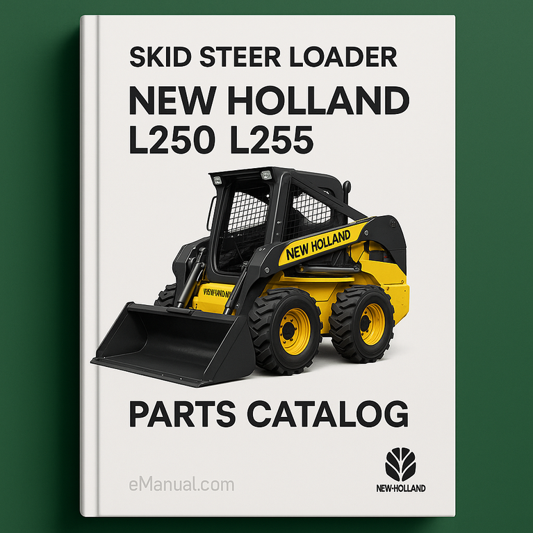 New Holland Skid Steer Loader L250 L255 Parts Catalog