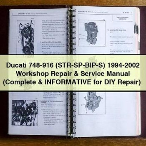 Ducati 748-916 (STR-SP-BIP-S) 1994-2002 Workshop Repair & Service Manual (Complete & Informative for DIY Repair)