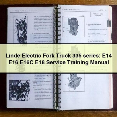 Linde Electric Fork Truck 335 series: E14 E16 E16C E18 Service Training Manual PDF Download