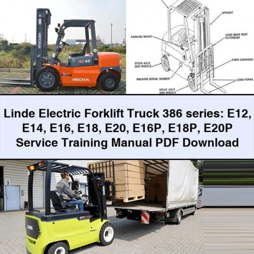 Linde Electric Forklift Truck 386 series: E12 E14 E16 E18 E20 E16P E18P E20P Service Training Manual PDF Download