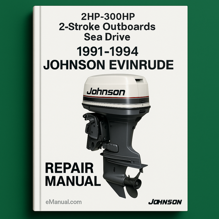 1991-1994 Johnson Evinrude 2HP-300HP 2-Stroke Outboards Sea Drive Repair Manual
