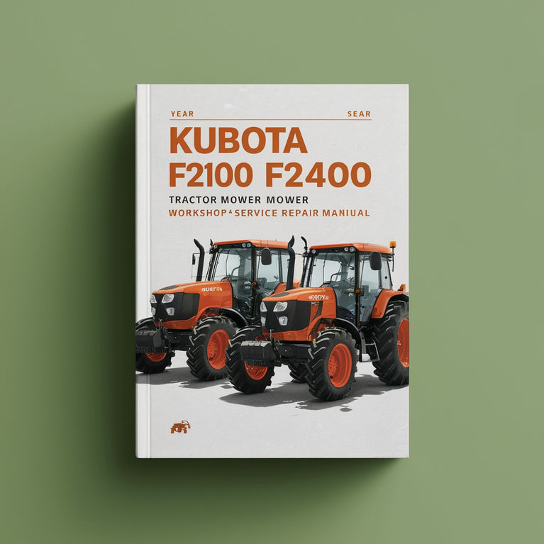 Kubota F2100 F2400 Tractor Mower Workshop Service Manual PDF Download