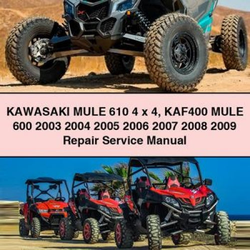 KAWASAKI MULE 610 4 x 4 KAF400 MULE 600 2003 2004 2005 2006 2007 2008 2009 Manual Servicio Reparación Descargar PDF