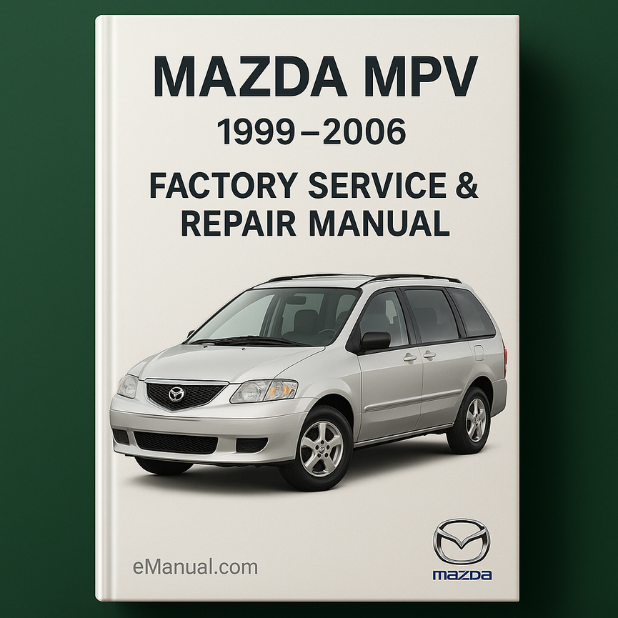 Mazda MPV 1999-2006 Factory Service Repair Manual