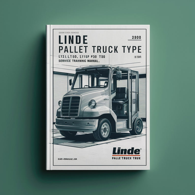 Linde Pallet Truck Type 141: L12L L12LP L16AS P30 P50 T20 T30 Service Training (Workshop) Manual