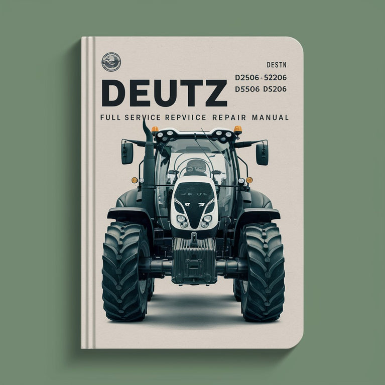 Deutz D2506 D5206 D5506 D6206 Vollständiges Service- und Reparaturhandbuch als PDF-Download