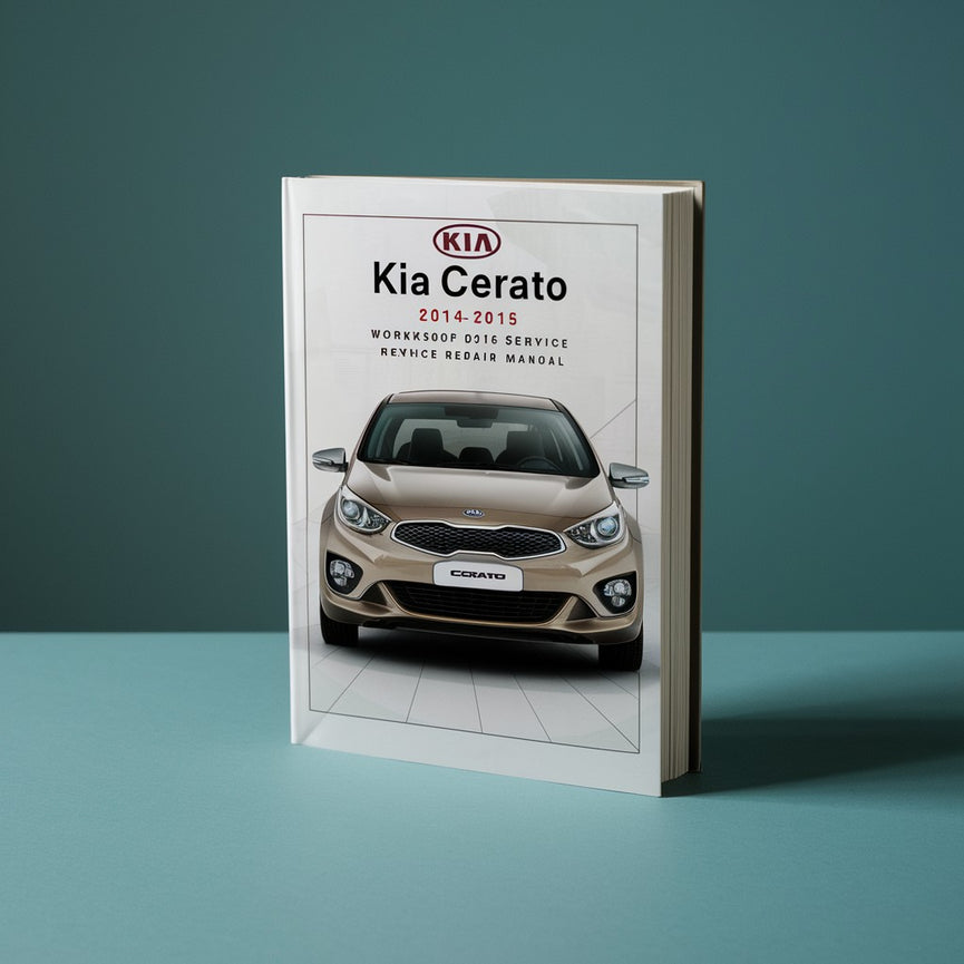 Kia Cerato 2014 2015 Workshop Service Repair Manual