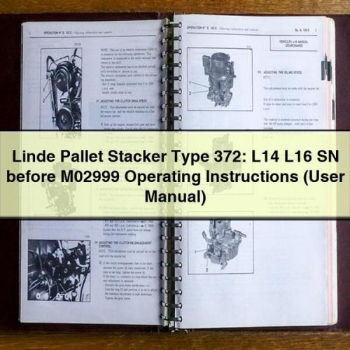 Linde Pallet Stacker Type 372: L14 L16 SN before M02999 Operating Instructions (User Manual) PDF Download