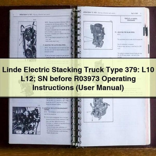 Linde Electric Stacking Truck Type 379: L10 L12; SN before R03973 Operating Instructions (User Manual)