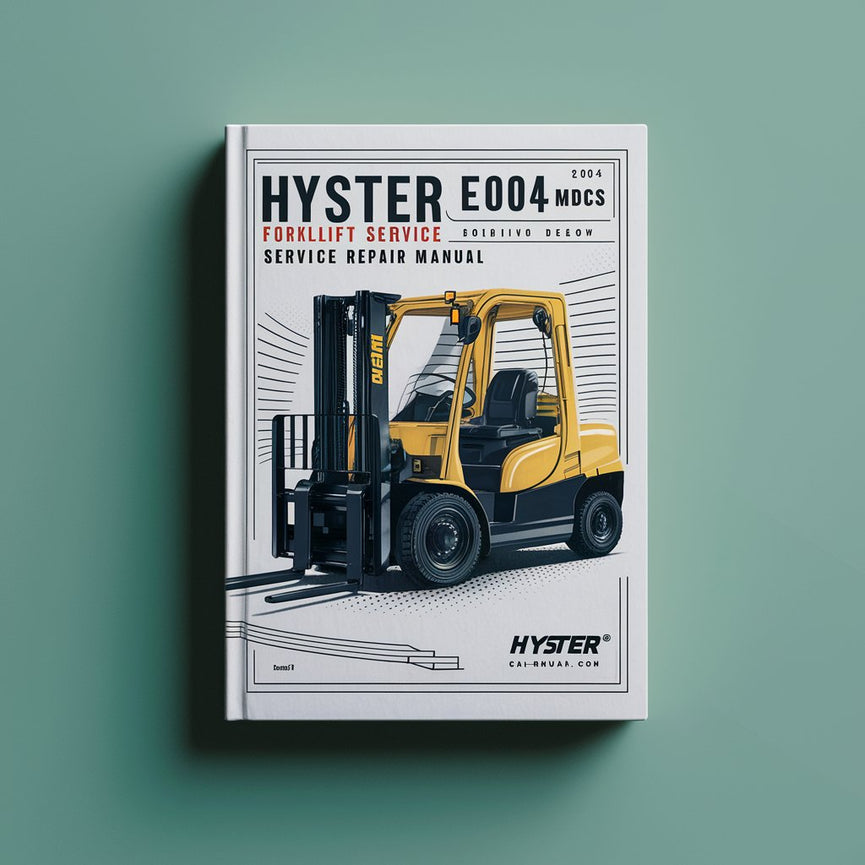 Hyster E004 (S100XMBCS) Forklift Service Repair Manual PDF Download