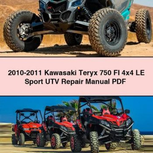 2010-2011 Kawasaki Teryx 750 FI 4x4 LE Sport UTV Repair Manual PDF Download