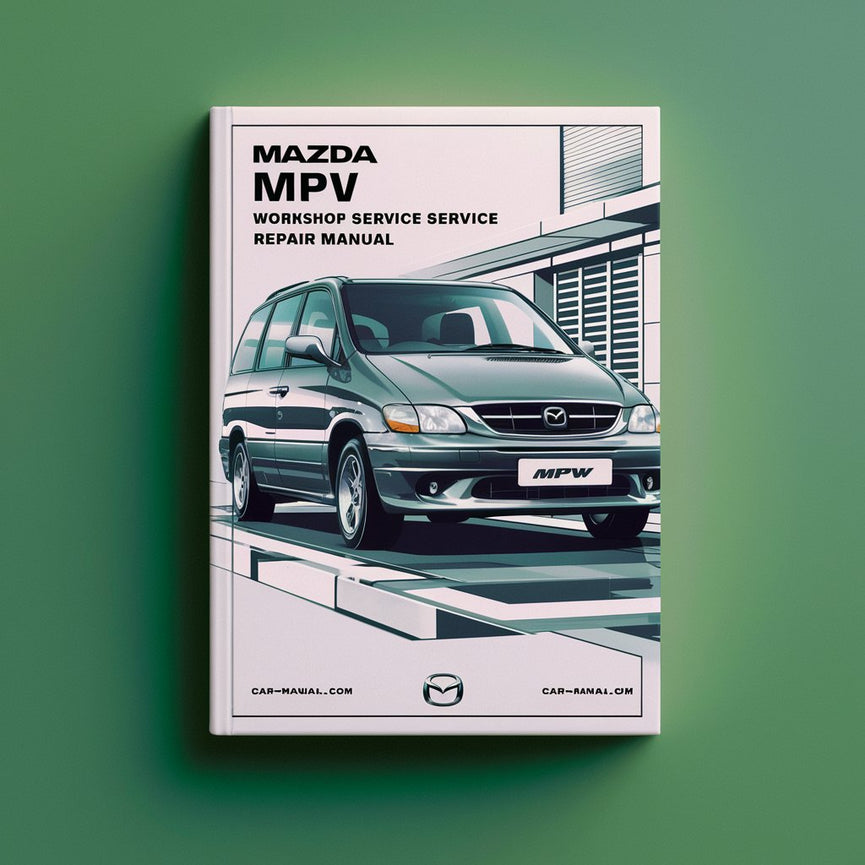 Mazda MPV 2003-2006 Workshop Repair Service Manual PDF Download