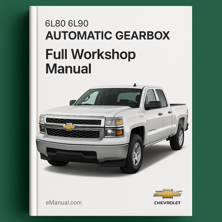 6L80 6L90 Automatic Gearbox Full Workshop Manual