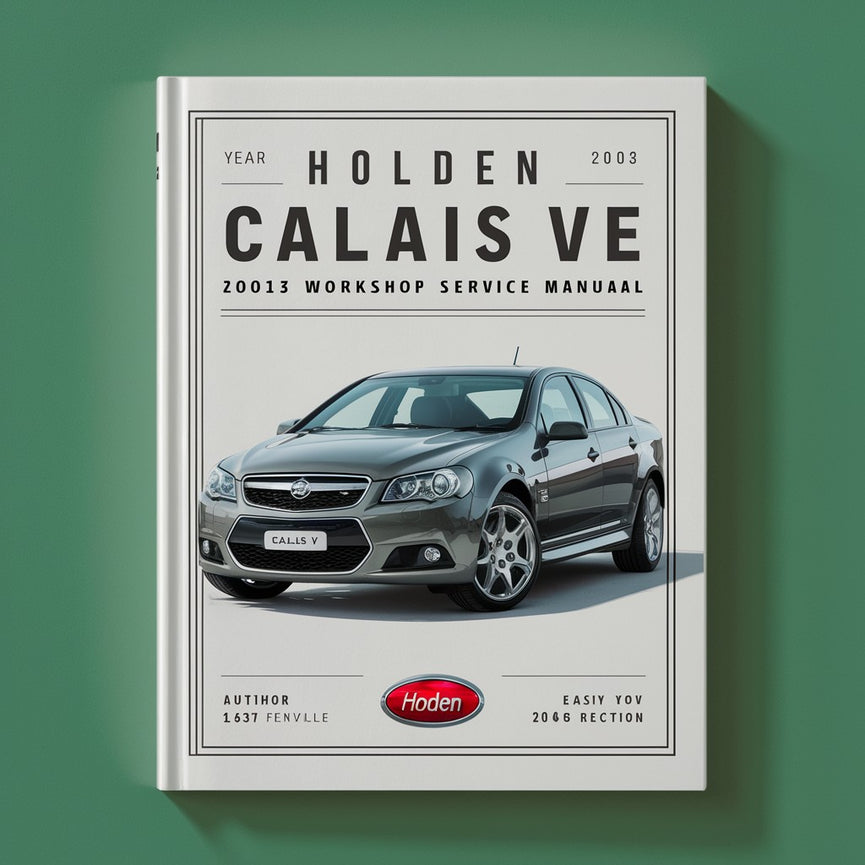 Holden Calais VE 2006-2013 Workshop Service Repair Manual